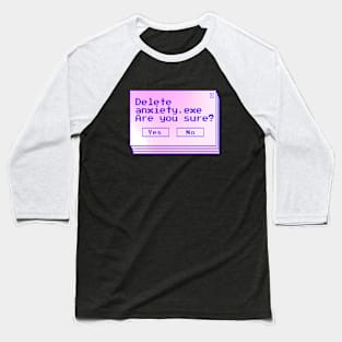 Funny Anxiety Pixel Art - Delete Anxiety.exe | Retro Computer Design Baseball T-Shirt